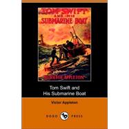 Tom Swift And His Submarine Boat, Or, Under the Ocean for Sunken Treasure