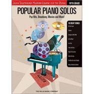 Popular Piano Solos - Grade 5 Pop Hits, Broadway, Movies and More! John Thompson's Modern Course for the Piano Series
