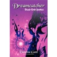 Dreamcatcher : Dead End Justice