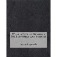 What Is English Grammar for Economics and Business
