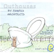 Outhouses by Famous Architects 2003 Calendar