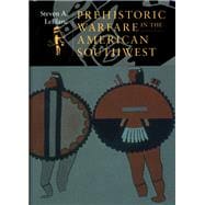 Prehistoric Warfare in the American Southwest