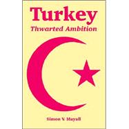 Turkey : Thwarted Ambition