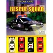 Rescue Squad A Cool Cars Book