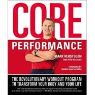 Core Performance The Revolutionary Workout Program to Transform Your Body and Your Life