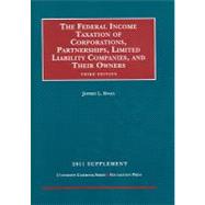 Federal Income Taxation of Corporations, Partnerships, Limited Liability Companies and Their Owners, 2011 Supplement