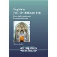 English in Post-Revolutionary Iran From Indigenization to Internationalization