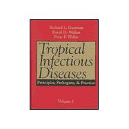 Tropical Infectious Diseases : Principles, Pathogens, and Practice