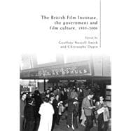 The British Film Institute, The Government and Film Culture, 1933-2000