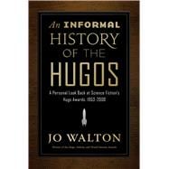 An Informal History of the Hugos