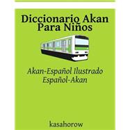 Diccionario Akan Para NiÃ±os,9781508489085