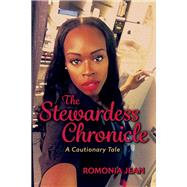 The Stewardess Chronicle A Cautionary Tale
