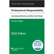 Model Rules of Professional Conduct and Other Selected Standards, 2022 Edition(Selected Statutes)