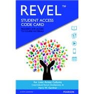 REVEL for Lives Across Cultures Cross-Cultural Human Development -- Access Card
