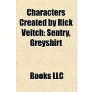 Characters Created by Rick Veitch : Sentry, Greyshirt