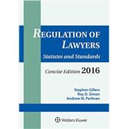 Regulation Lawyers: Statutes & Standards Concise Edition 2016