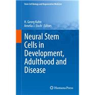 Neural Stem Cells in Development, Adulthood and Disease