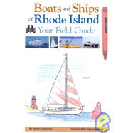 Boats and Ships of Rhode Island : Your Field Guide