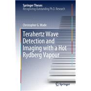Terahertz Wave Detection and Imaging with a Hot Rydberg Vapour
