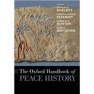 The Oxford Handbook of Peace History