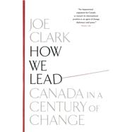 How We Lead Canada in a Century of Change