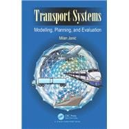 Transport Systems: Modelling, Planning, and Evaluation