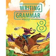 Writing & Grammar 8 Worktext