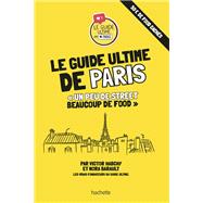 Le guide ultime de Paris