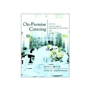 On-Premise Catering : Hotels, Convention and Conference Centers, and Clubs