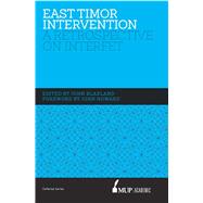 East Timor Intervention A retrospective on INTERFET