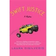 Swift Justice : A Mystery