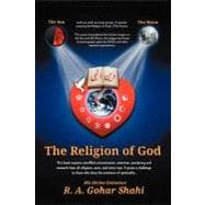 The Religion of God (Divine Love): Untold Mysteries and Secrets of God