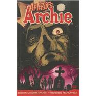 Afterlife with Archie: Escape from Riverdale Escape from Riverdale