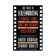 The Tools of Screenwriting A Writer's Guide to the Craft and Elements of a Screenplay
