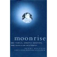 Moonrise One Family, Genetic Identity, and Muscular Dystrophy