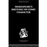 Shakespeare's Rhetoric of Comic Character,9780415489089