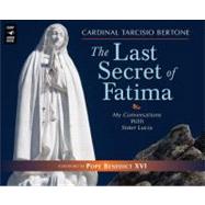 The Last Secret of Fatima: My Conversations with Sister Lucia