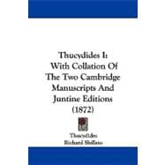 Thucydides I : With Collation of the Two Cambridge Manuscripts and Juntine Editions (1872)