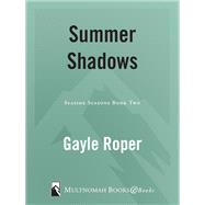 Summer Shadows