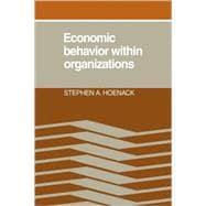 Economic Behaviour Within Organizations book cover, ISBN 9780521069090