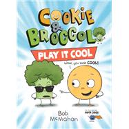 Cookie & Broccoli: Play It Cool