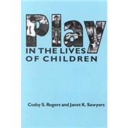 Play in the Lives of Children