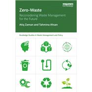 Zero Waste: Reconsidering Waste Management for the Future