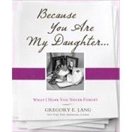 Because You Are My Daughter