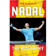 Nadal The Biography
