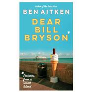 Dear Bill Bryson