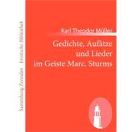 Gedichte, Aufatze Und Lieder Im Geiste Marc Sturms/ Poems, Essays and Songs in the Spirit of Marc Storm