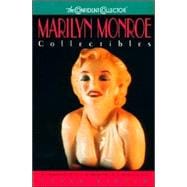 Marilyn Monroe Collectibles : A Comprehensive Guide to the Memorabilia of an American Legend,9780380799091