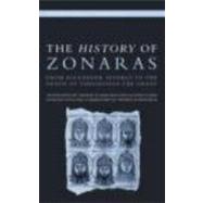 The History of Zonaras: From Alexander Severus to the death of Theodosius the Great