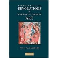 Conceptual Revolutions in Twentieth-century Art